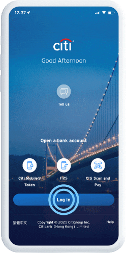 Log in your Citi Mobile® App, then click the “+” button on the dashboard