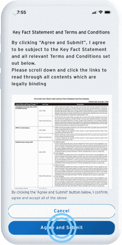 Tap “Agree and Submit” after reading the Key Fact Statement and Terms and Conditions.<br/> Then, input your One Time Password (OTP)